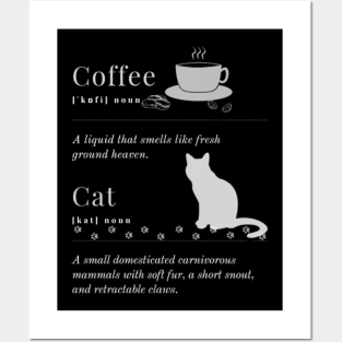 Definition of coffee and cat Posters and Art